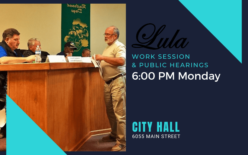Lula Work Session Monday May 10th "InPerson" (yeah!) Lula City Hall