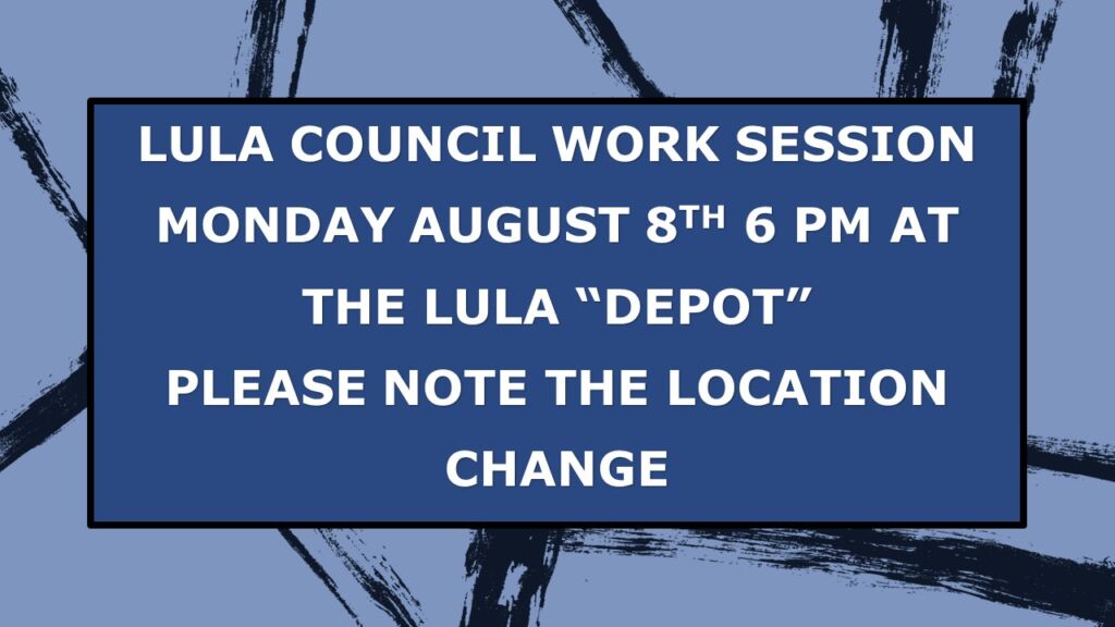 City of Lula Council Work Session at The Depot Monday, August 8th, 2022