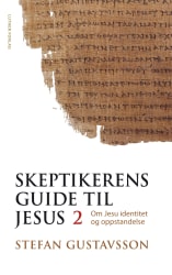 Skeptikerens guide til Jesus del 2 (E-bok)