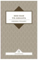 Med Ham til Golgata