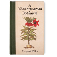 A Shakespearean Botanical by Margaret Willes book cover with a botanical illustration