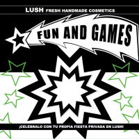 Fiesta Fun and games con Lush Celebra tu fiesta en Lush