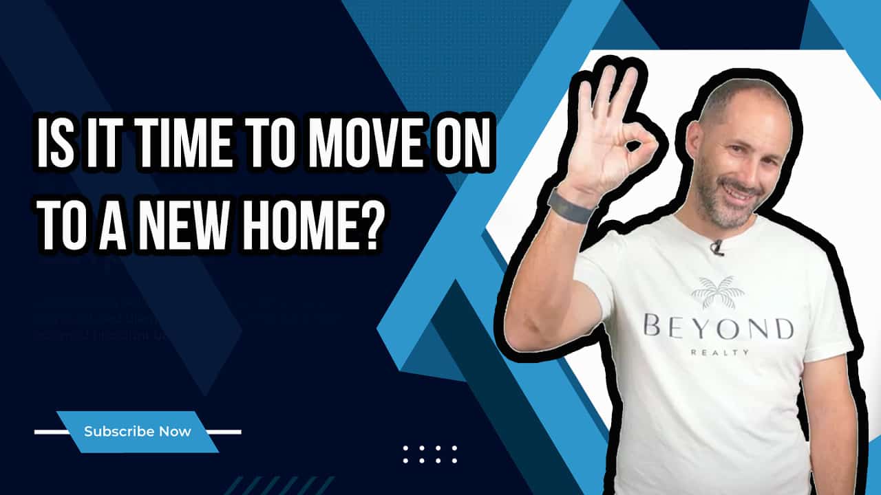 Is It Time To Move on to a New Home?