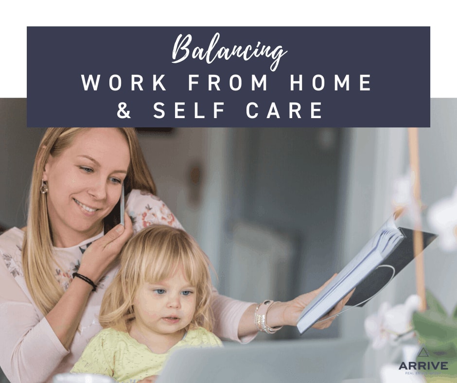 Balancing Work From Home and Self Care