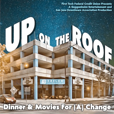 Enjoy Dinner and a Movie on the Roof at 3below Theaters in Downtown San Jose