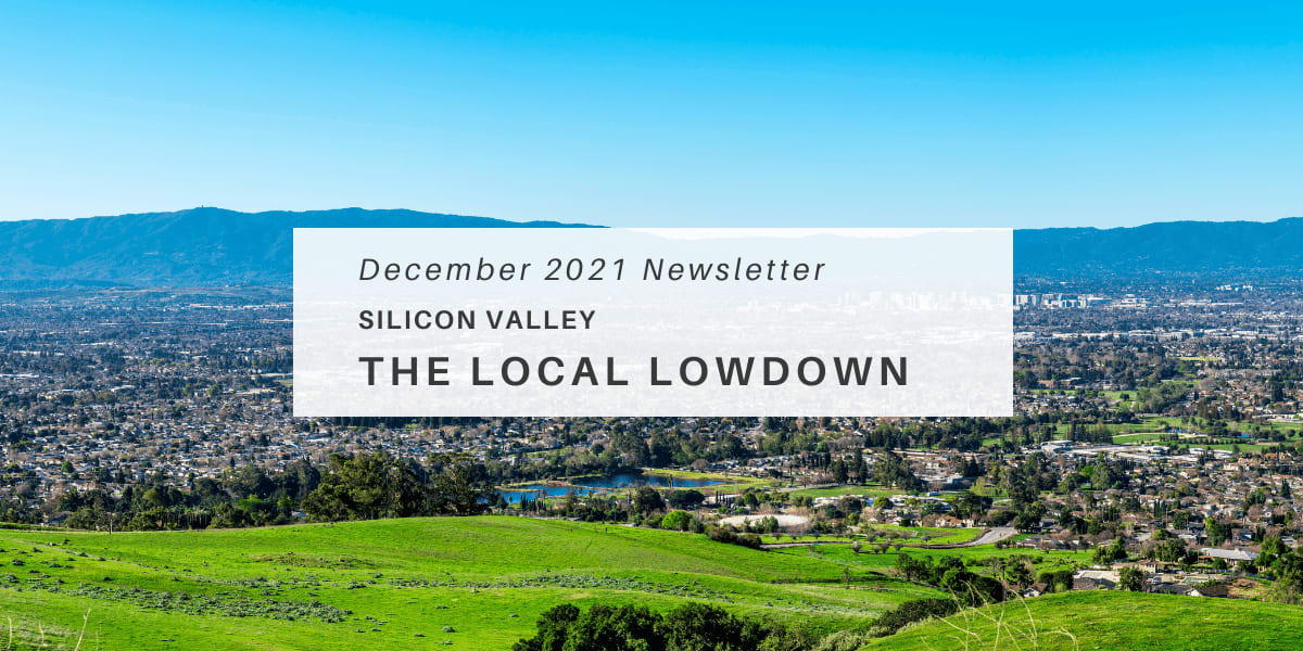 January 2022 Newsletter – Silicon Valley Local Lowdown