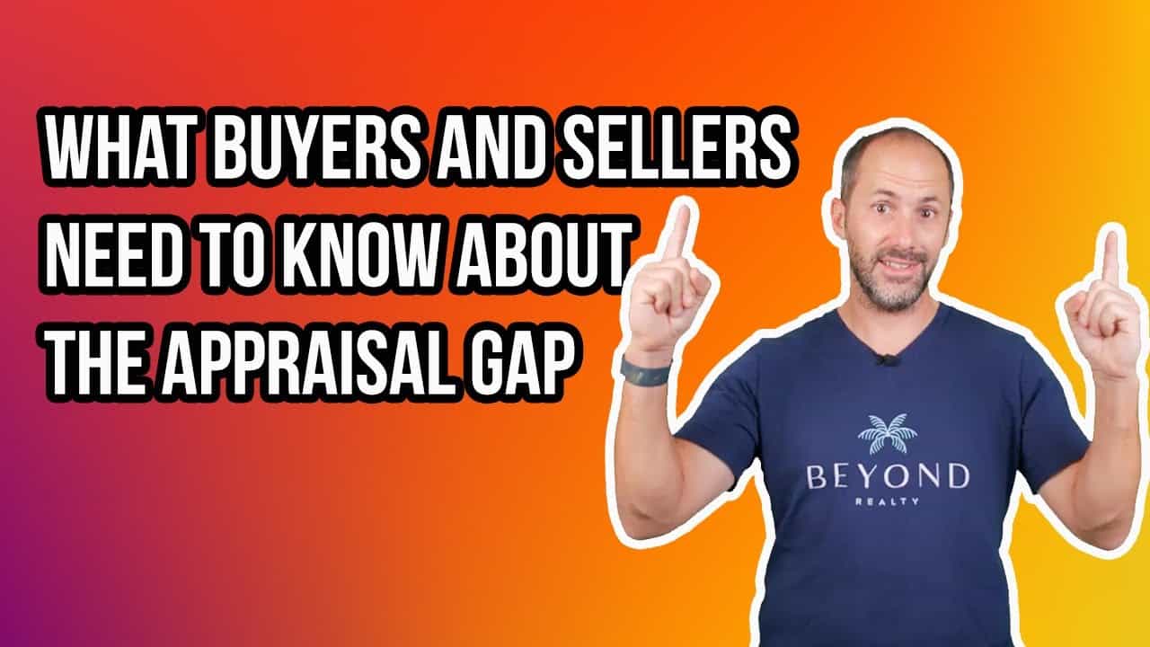 What Buyers and Sellers Need To Know About the Appraisal Gap