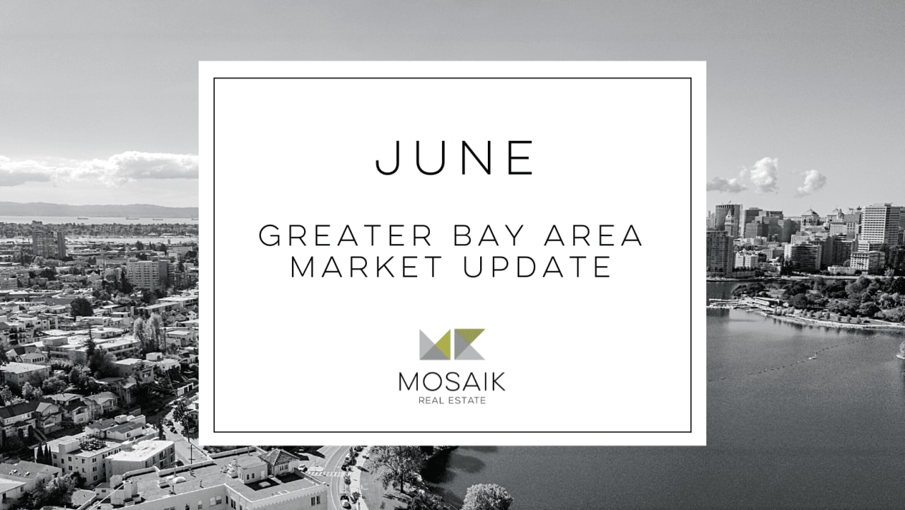 Greater Bay Area Real Estate Market Report: June 2022