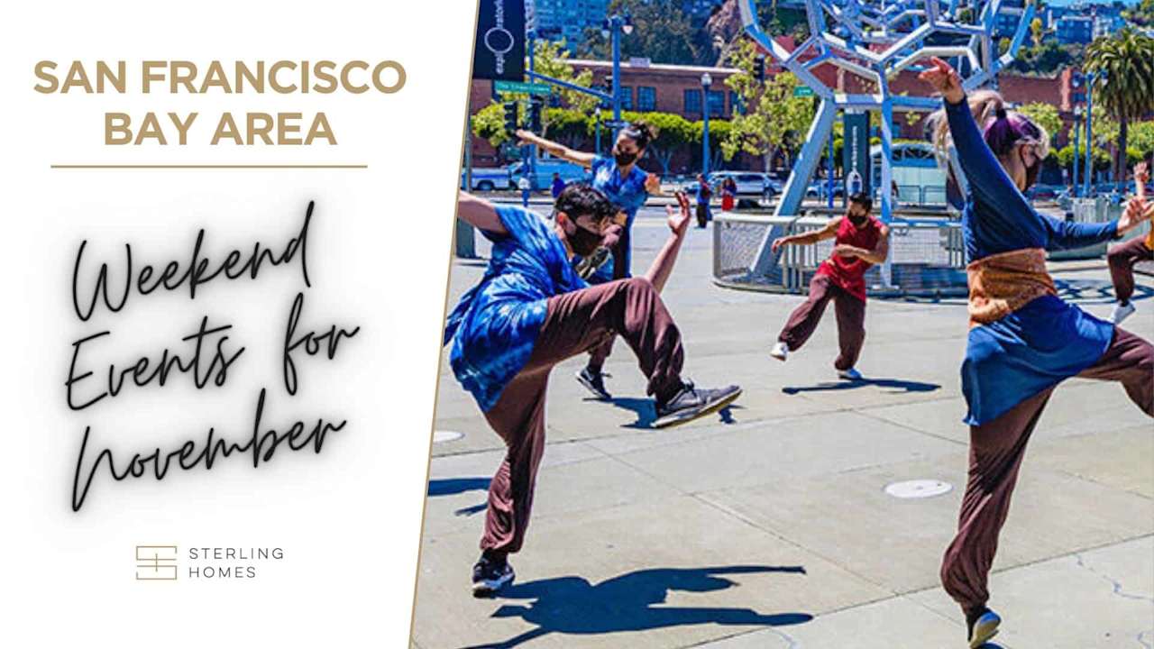 November Weekend Events in the San Francisco Bay Area(2021) Sterling