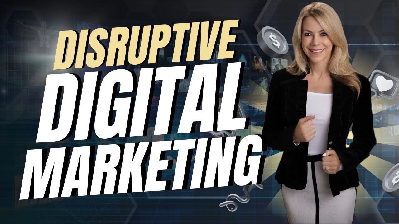  Disruptive Digital Marketing