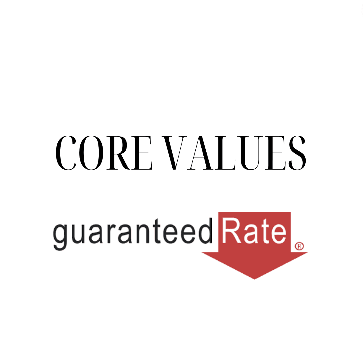 Guaranteed Rate - Core Values