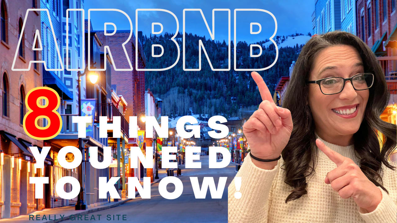 AirBNB in Park City - 8 Things You NEED To Know!