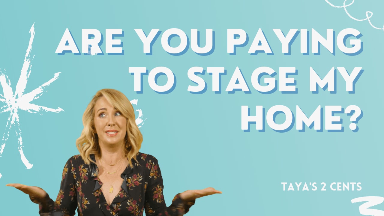 Are You Paying to Stage My Home?