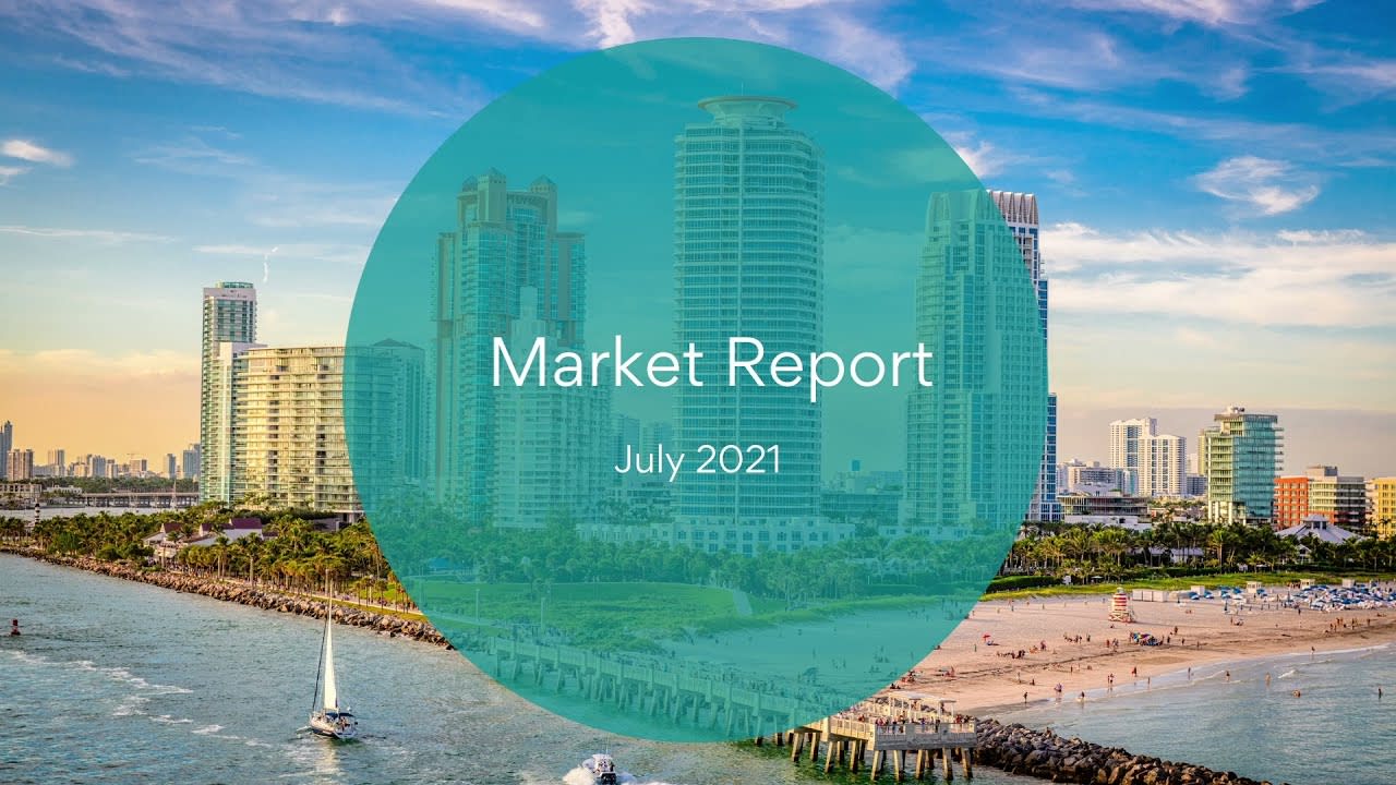 Miami Market Report July 2021