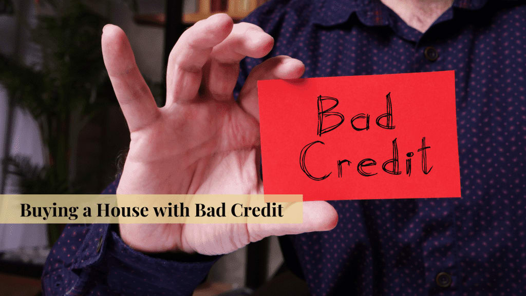 Buying a House with Bad Credit Blog