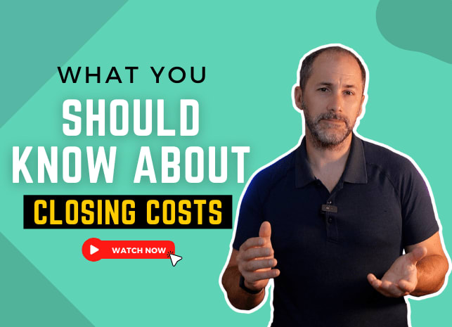 What You Should Know About Closing Costs