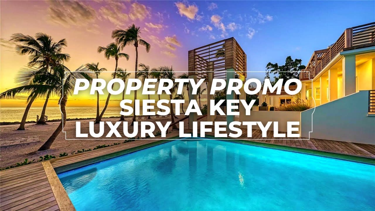 Siesta Key Luxury Lifestyle