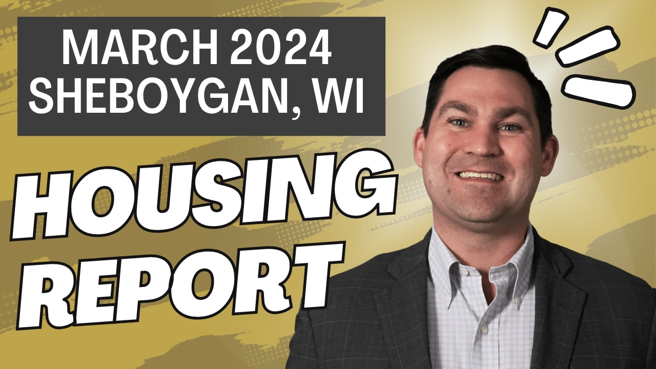 Sheboygan County Monthly Market Update - March 2024