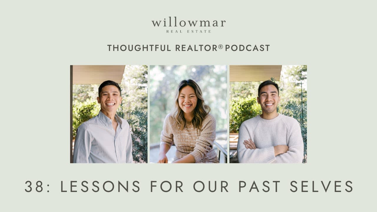 Episode 38: Lessons For Our Past Selves