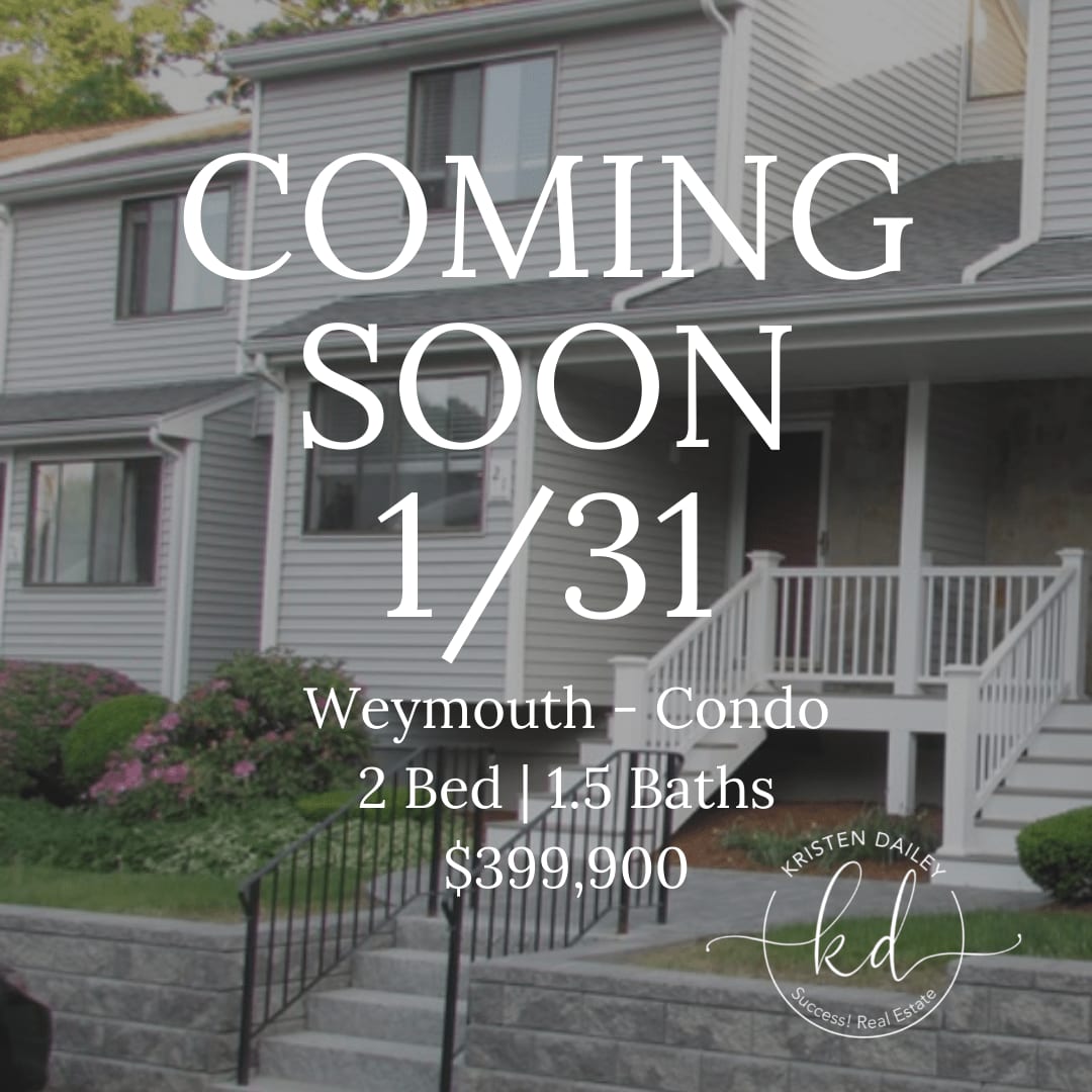 Coming Soon Weymouth Condo Kristin Dailey Blog