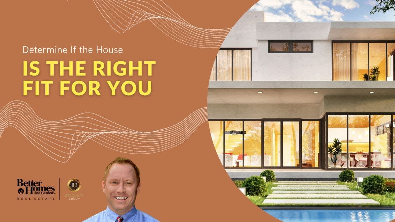 Determining of the House is Right Fit For You