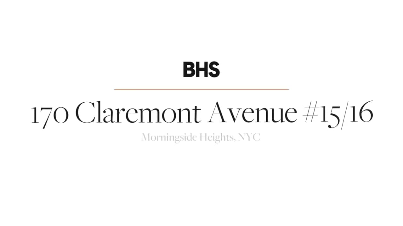 170 Claremont Avenue #15/16 - Morningside Heights, NYC