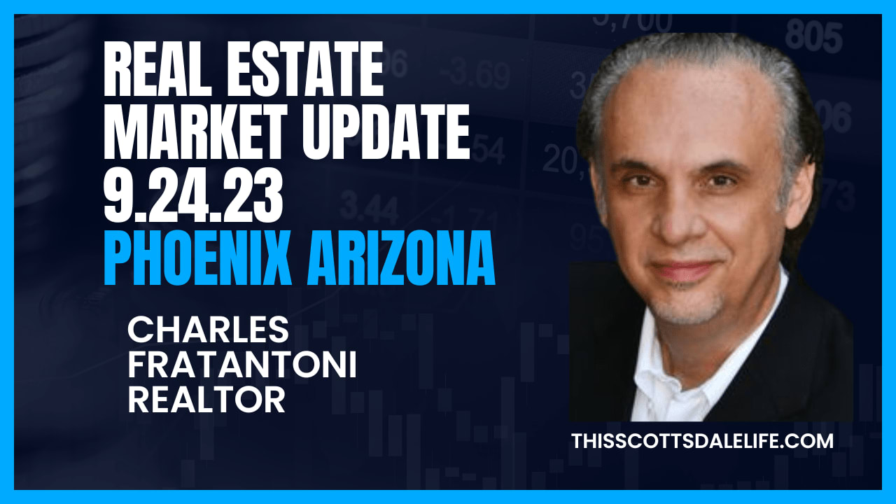 Phoenix Arizona Real Estate Market Update For 9.24.23