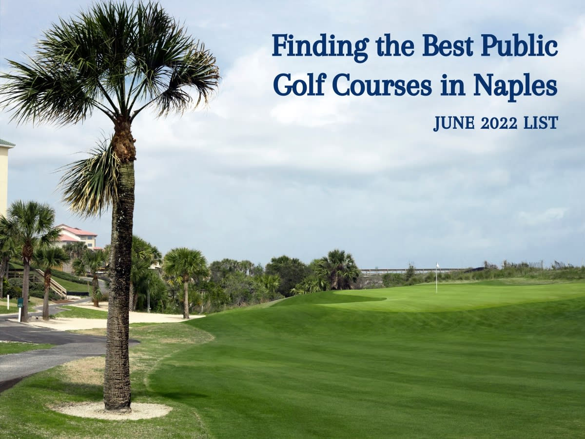 Finding the Best Public Golf Courses in Naples Hoffman Korff Group