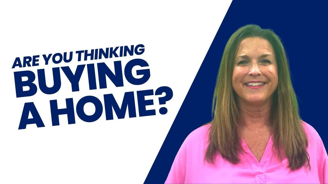 Are You Thinking of Buying a HOME?