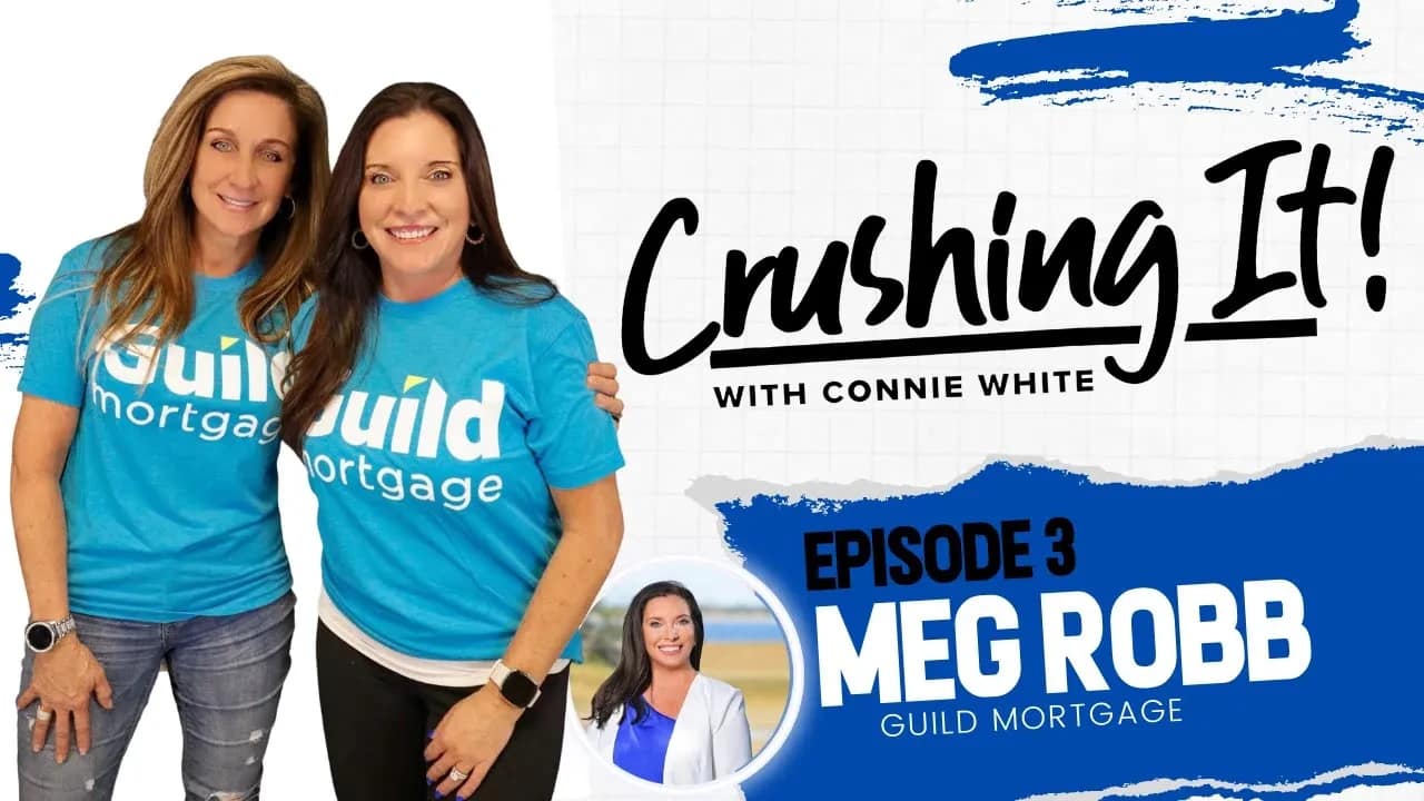#3: Meg Robb of Guild Mortgage