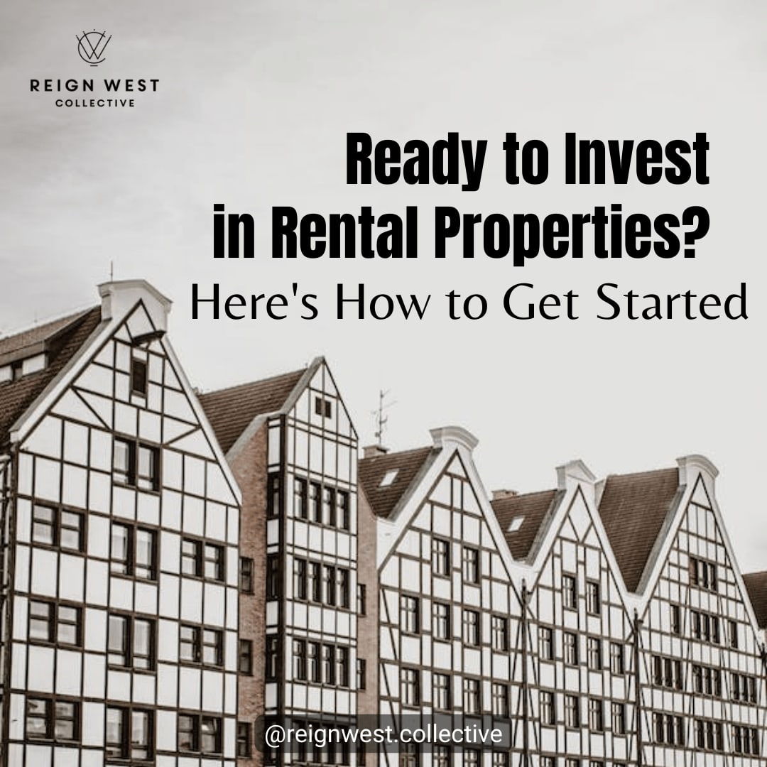 Ready to Invest in Rental Properties? Here's How to Get Started