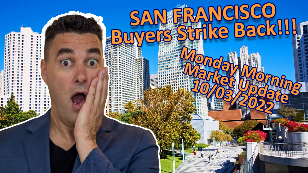 San Francisco Real Estate Market Update October 3, 2022