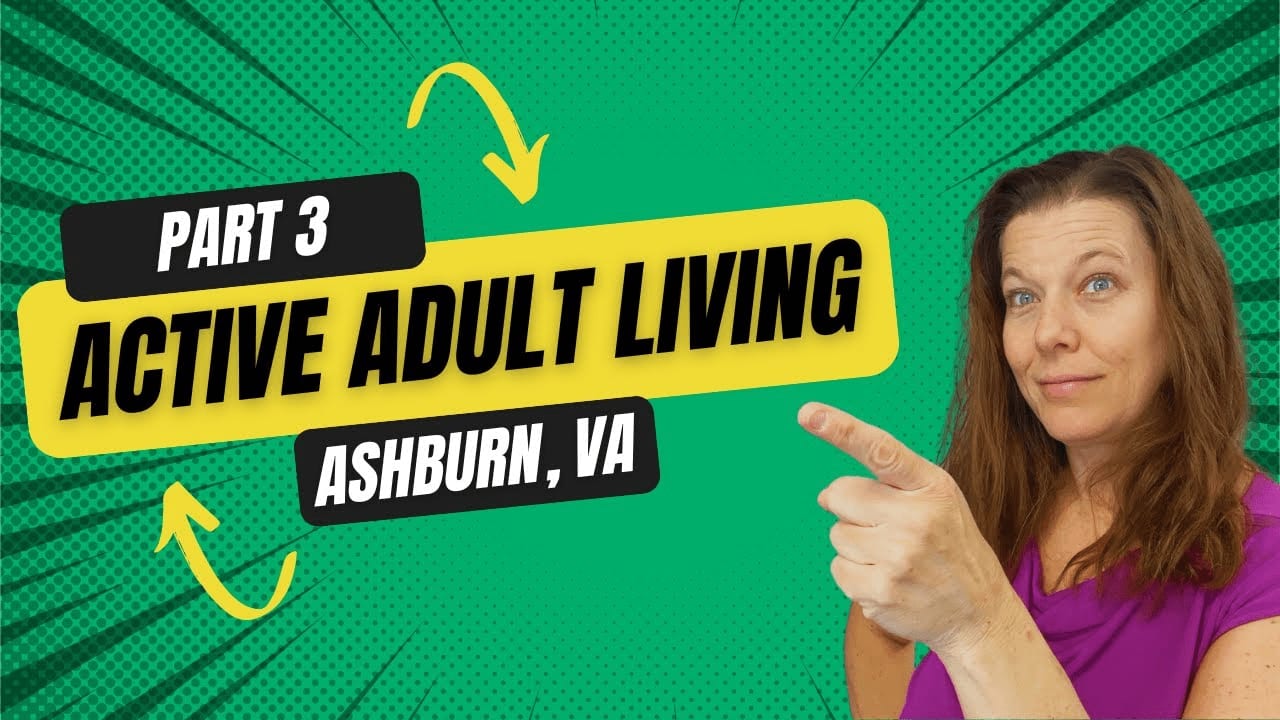 55+ Communities in Ashburn, VA - Part 3