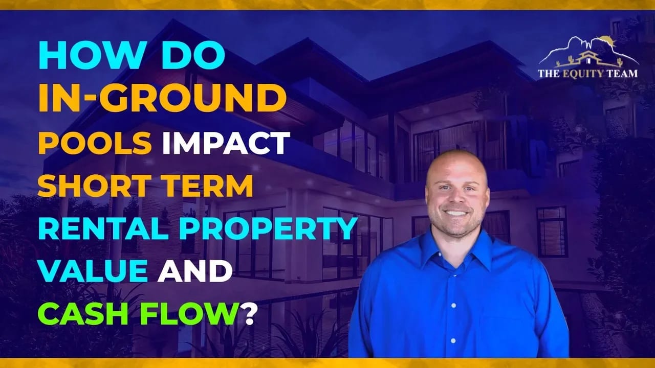 How Do In-ground Pools Impact Short Term Rental Property Value And Cash Flow?