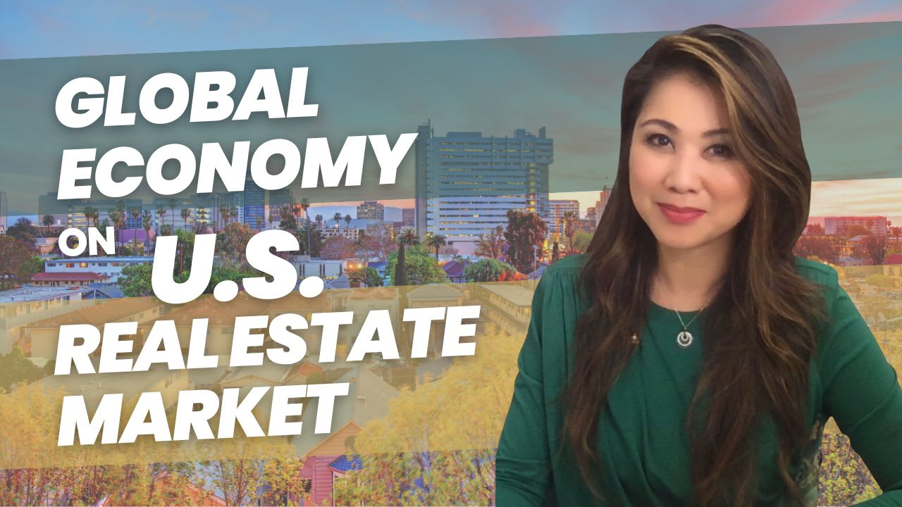 How Global Economy Affect U.S. Real Estate Market 2023