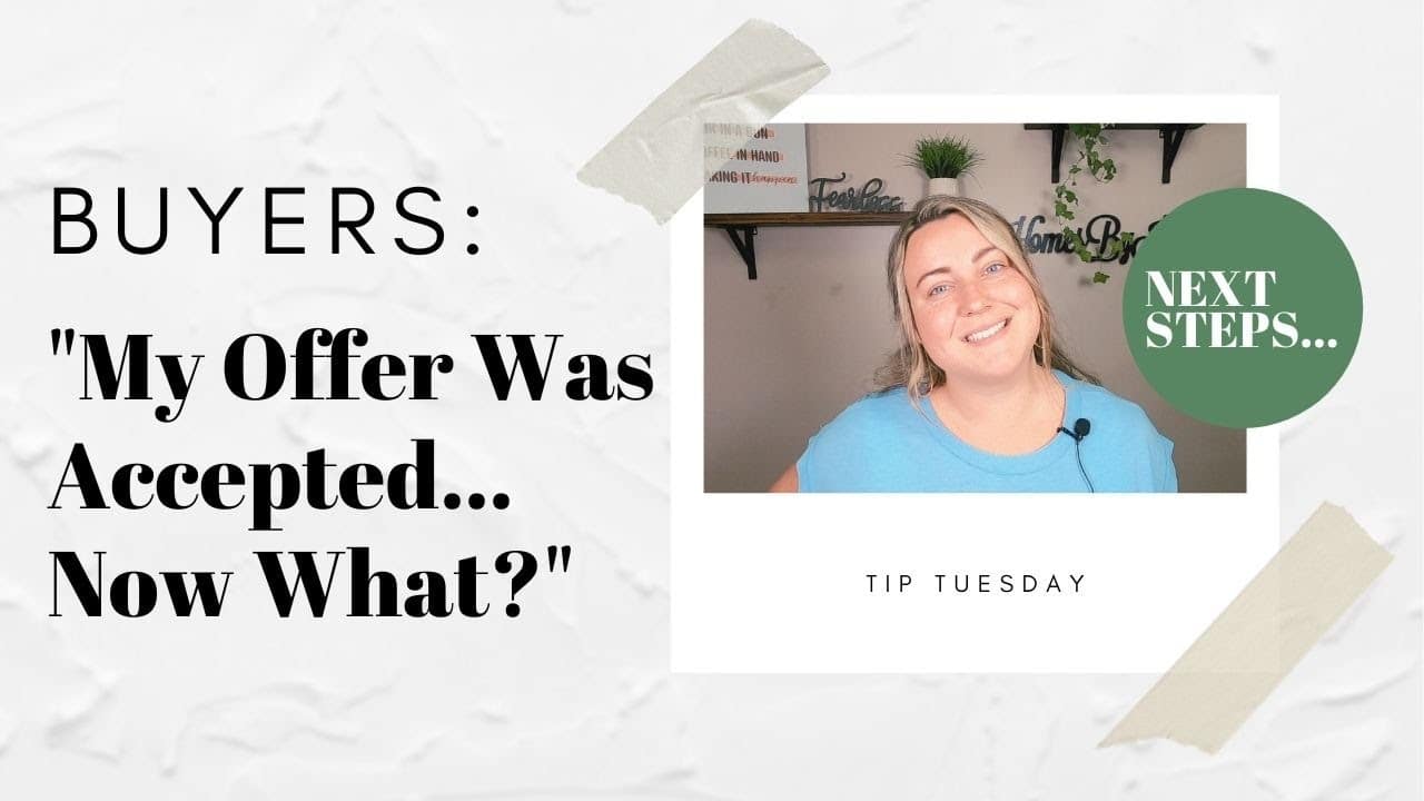 What to Expect After Your Offer Gets Accepted | Tip Tuesday