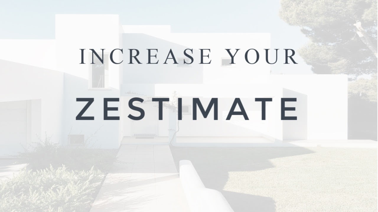 How to Increase Estimate on Zillow | Austin Real Estate