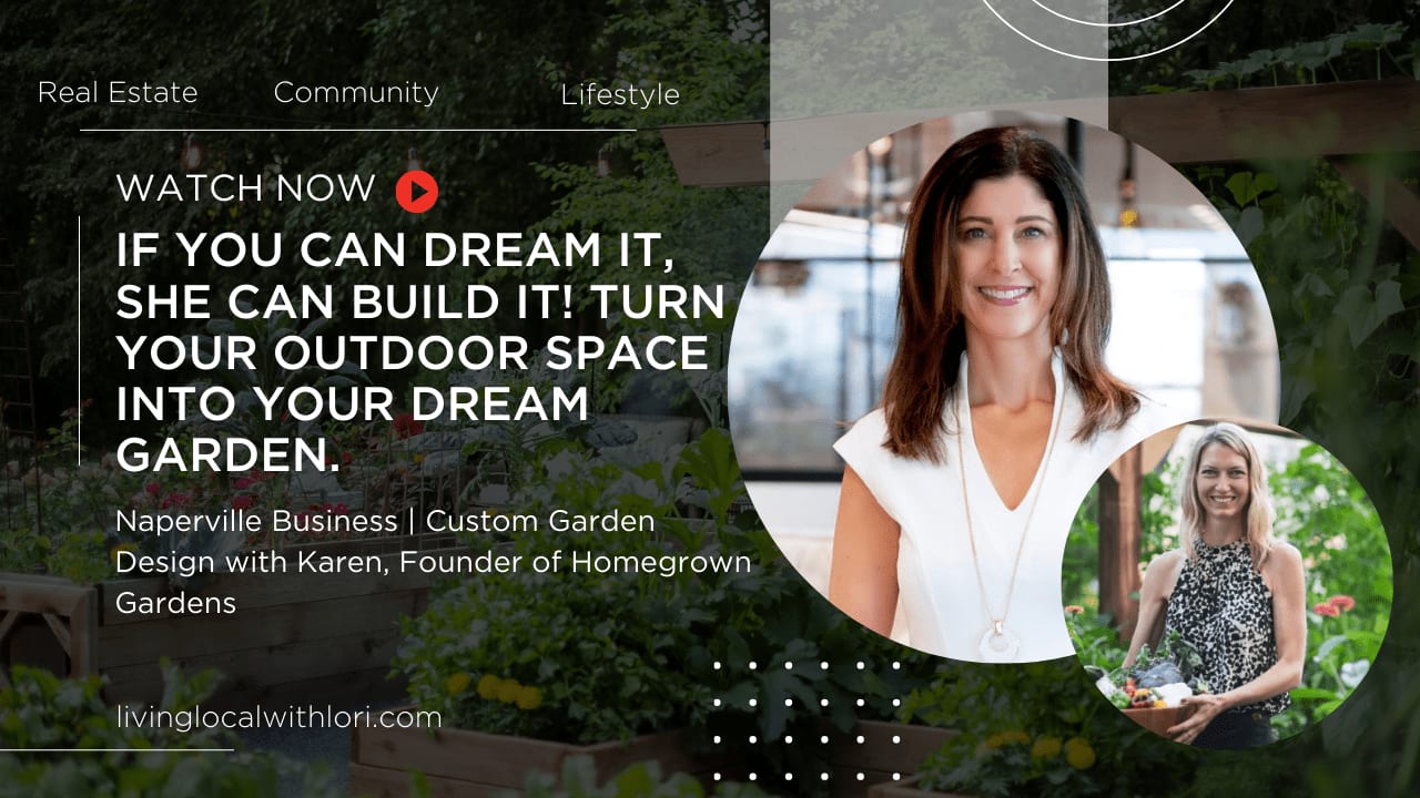 Homegrown Gardens: Transform Your Outdoor Space Into Your Dream Garden with Karen | Living Local with Lori Johanneson