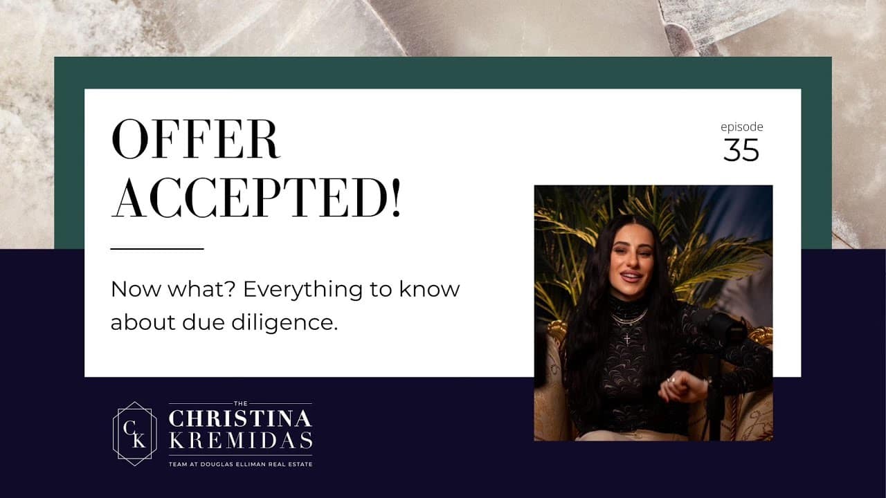 Due Diligence! What to Expect After your Offer Is Accepted