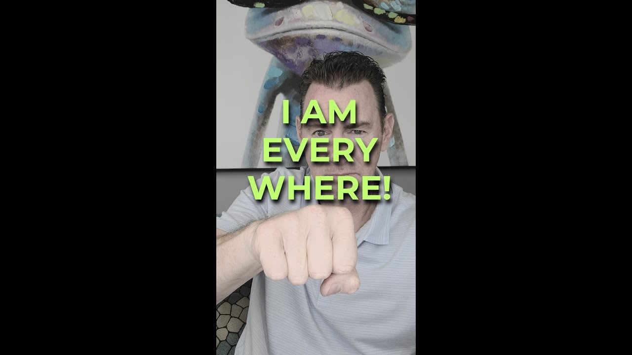 I AM EVERYWHERE! 🤝💼