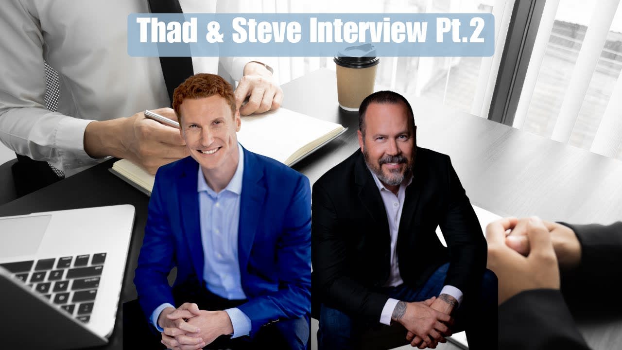 Steve and Thad Interview Pt 2