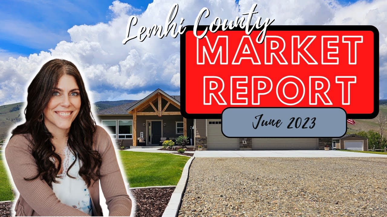 Real Estate Market Update - Lemhi County June 2023