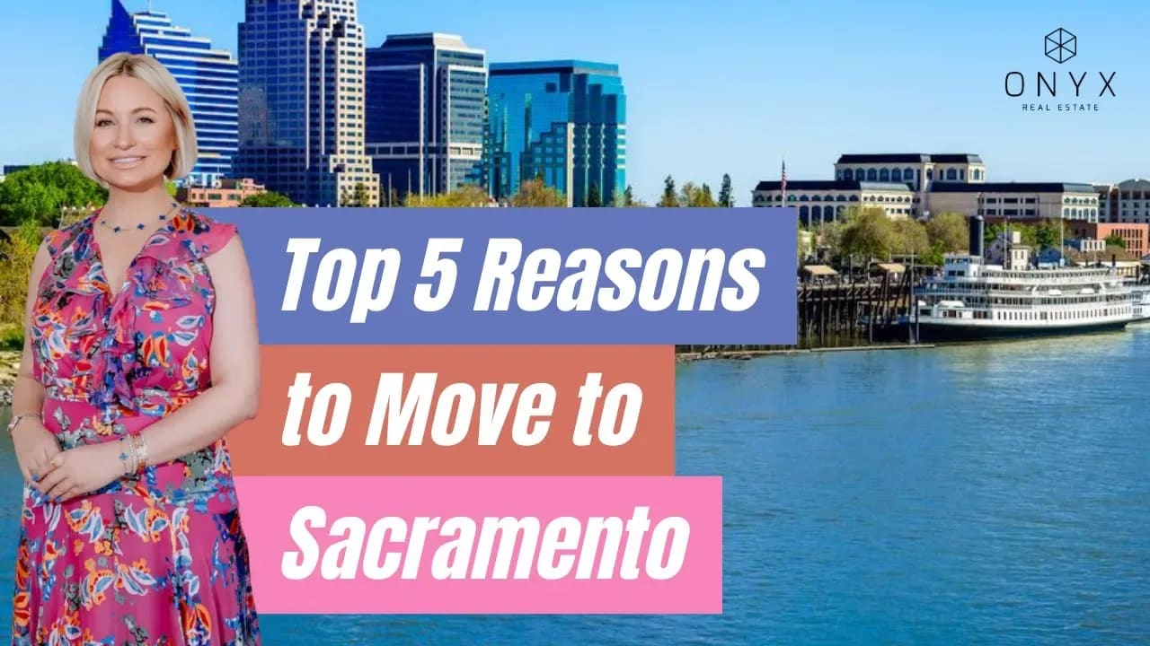 Discover the 5 Secret Benefits of Moving to Sacramento