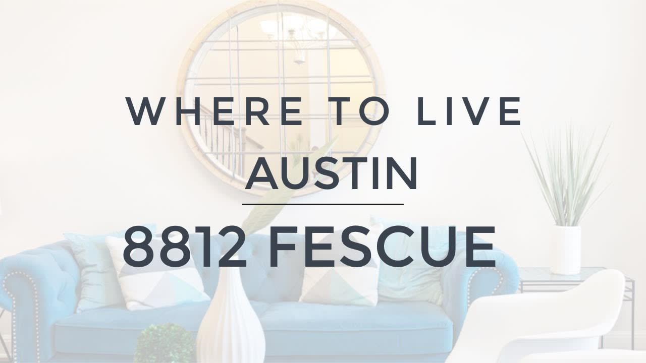 Where to Live in Austin - Bee Cave - 8812 Fescue Ln