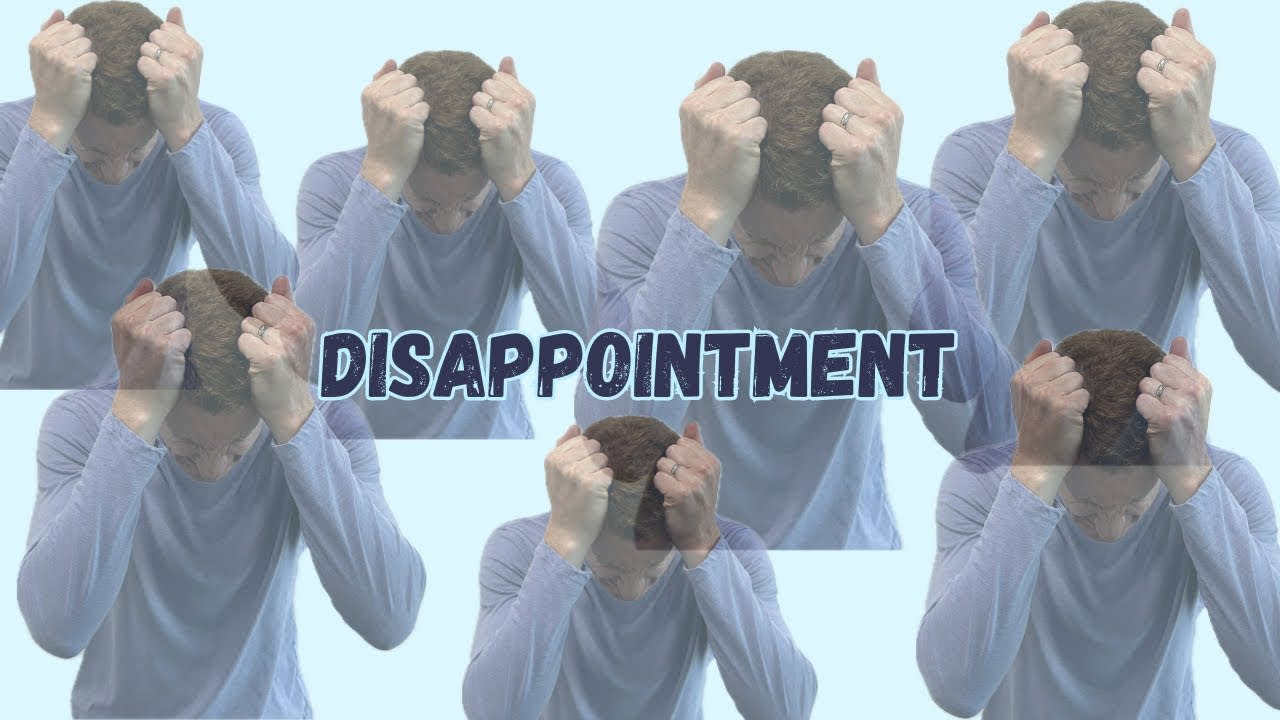 Disappointment
