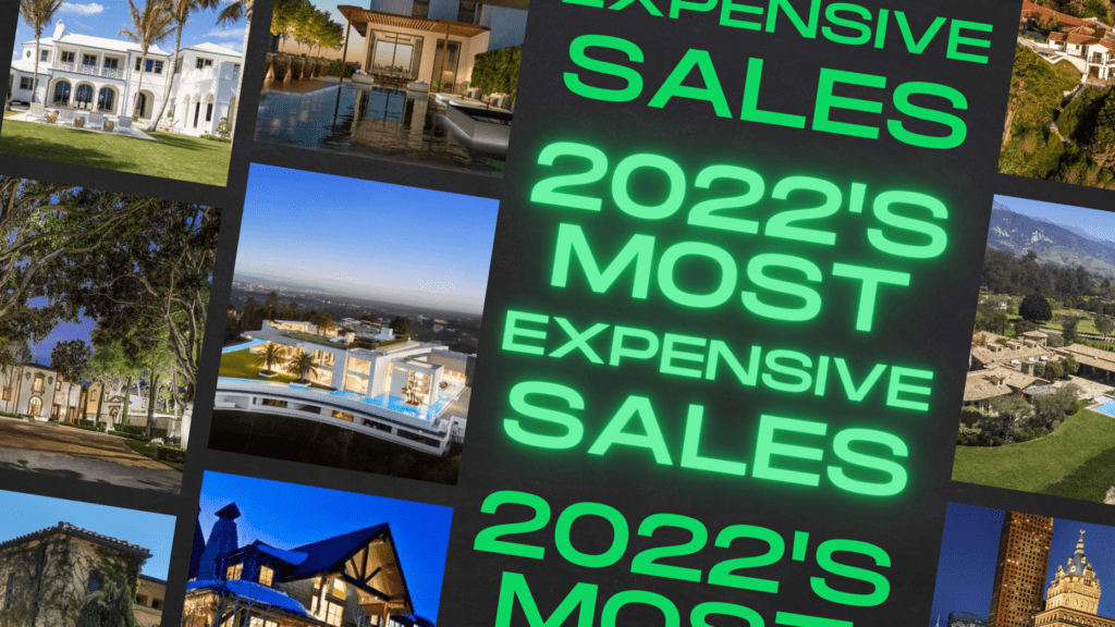 Here Are the 30 Most Expensive Home Sales of 2022