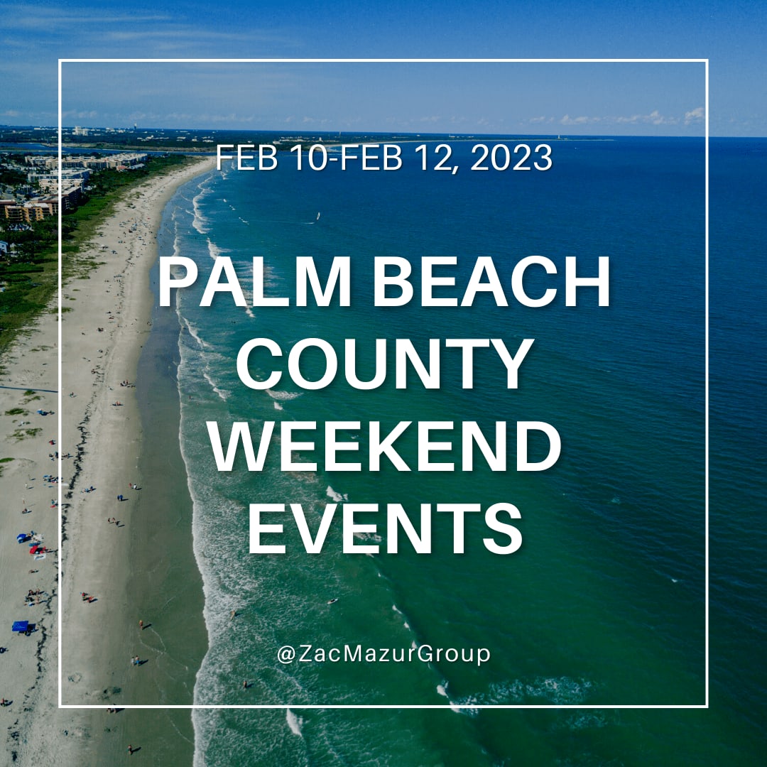 Palm Beach County Weekend Events: Feb 10-Feb 12