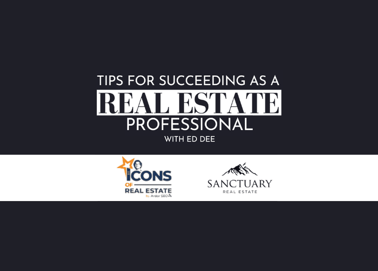 Tips for Succeeding in the Real Estate Market From Ed Dee Sanctuary