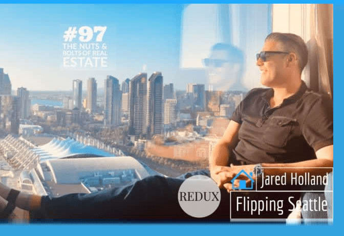 Redux – Flipping Seattle with Jared Holland