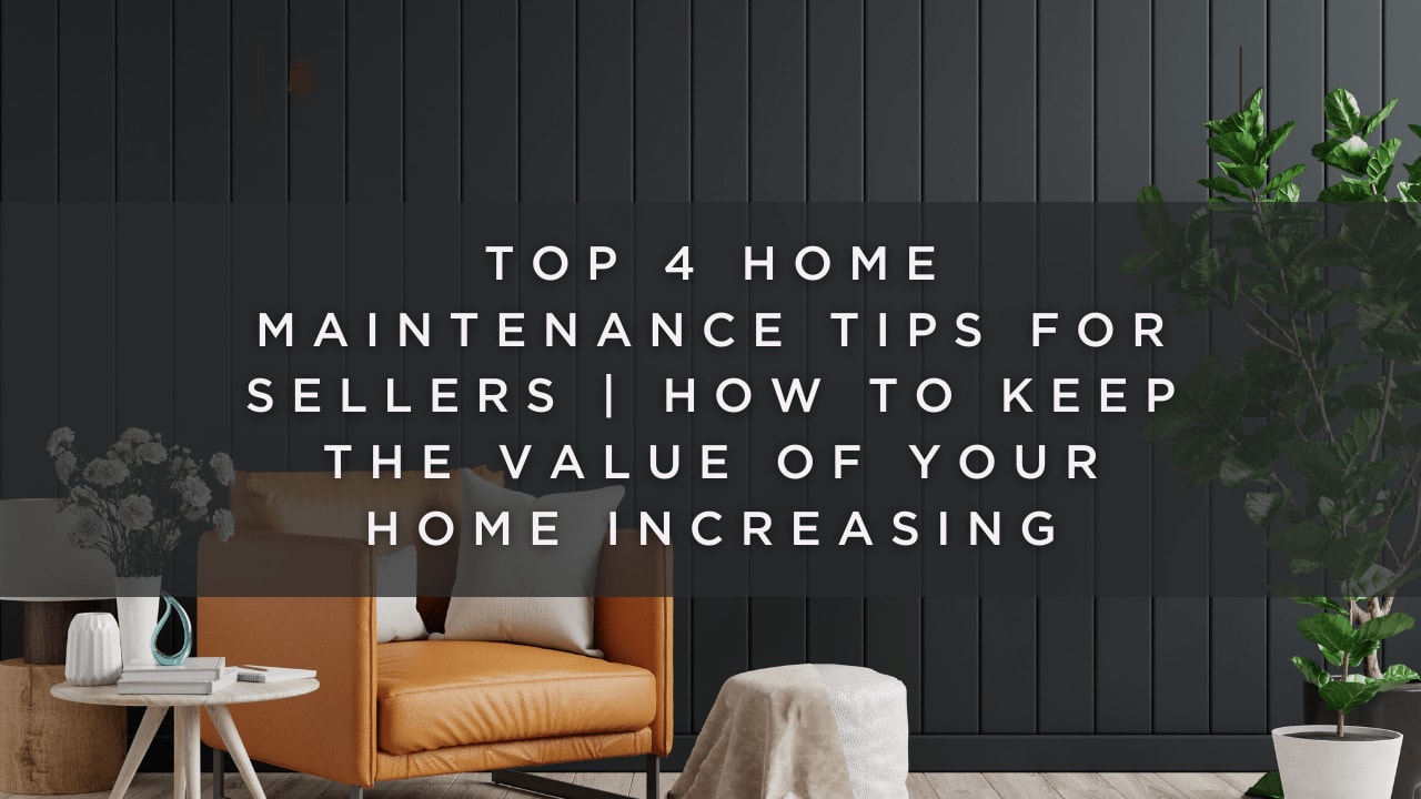 Top 4 Maintenance Tips for Sellers